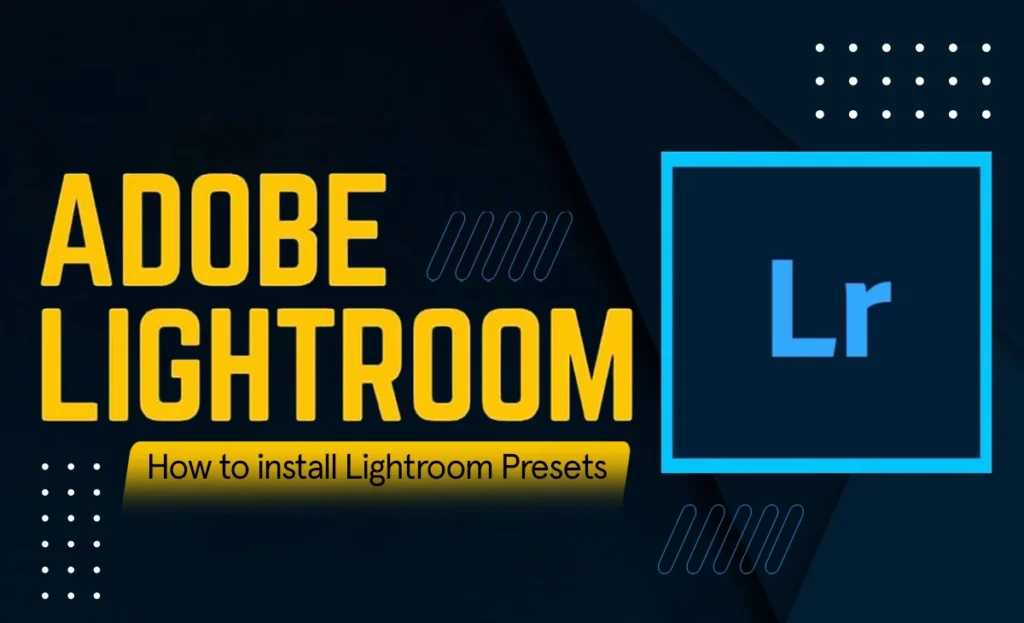 How to install Lightroom presets