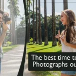 The best time to take photographs outside