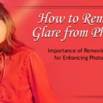 How to Remove Glare from Photo