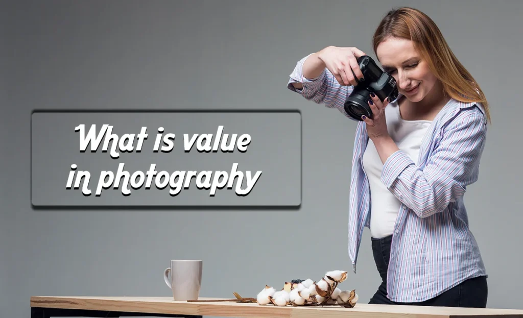 What is value in photography